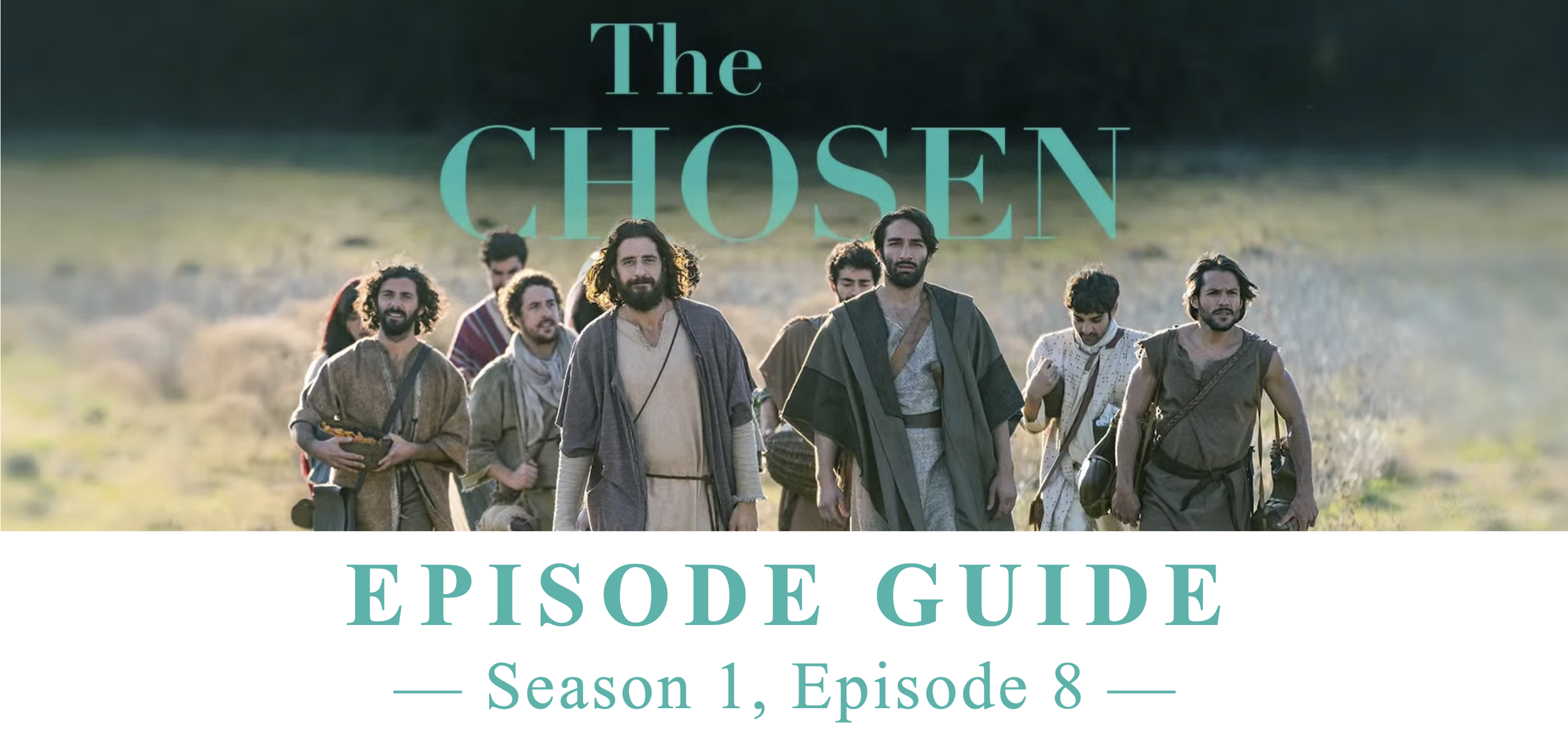 The Chosen Episode Guide: Season 1, Episode 8 — Trinity Walla Walla